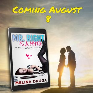 Mr. Right is a Myth by Melina Druga, available August 8