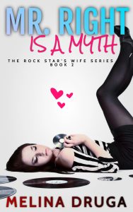 Mr. Right is a Myth by Melina Druga